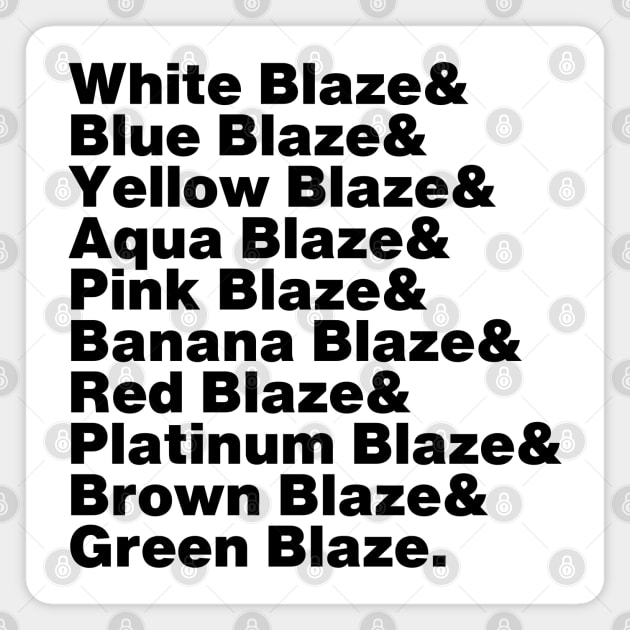 One Blaze, Two Blaze, White Blaze, Blue Blaze Magnet by Little Lady Hiker